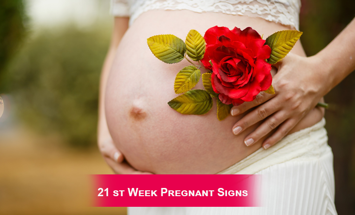 21st Week Pregnant Signs