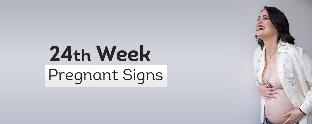 24th Week Pregnant Signs