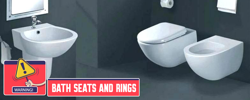 4. Bath seats and rings