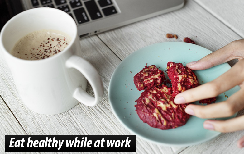 Eat healthy while at work