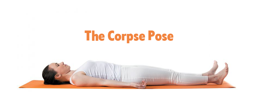 The Corpse Pose