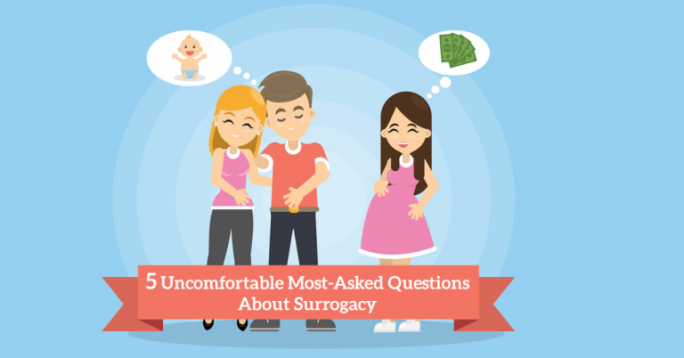 5 Uncomfortable Most Asked Questions About Surrogacy