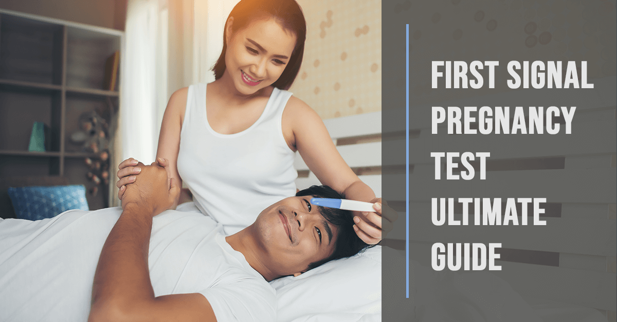 First Signal Pregnancy Test Ultimate Guide