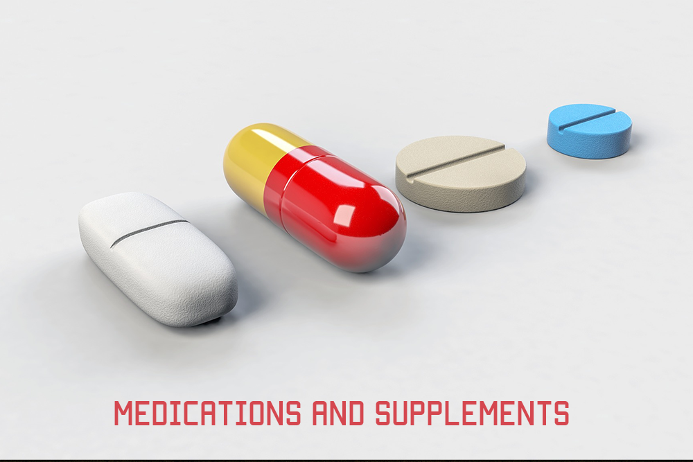 Medications and Supplements