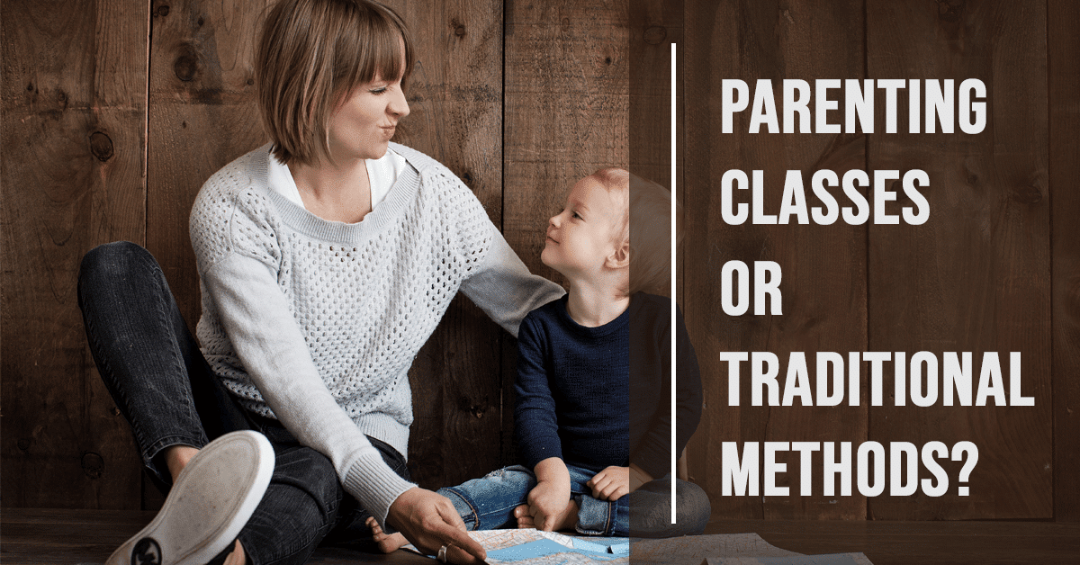 Parenting Classes or Traditional Methods Cover