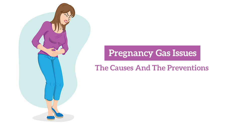 Pregnancy Gas Issues: The Causes And The Preventions