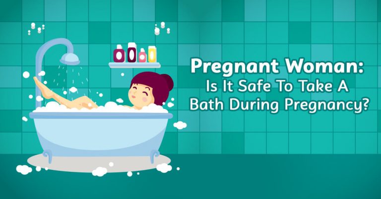Pregnant Woman: is it Safe to Take a Bath During Pregnancy?