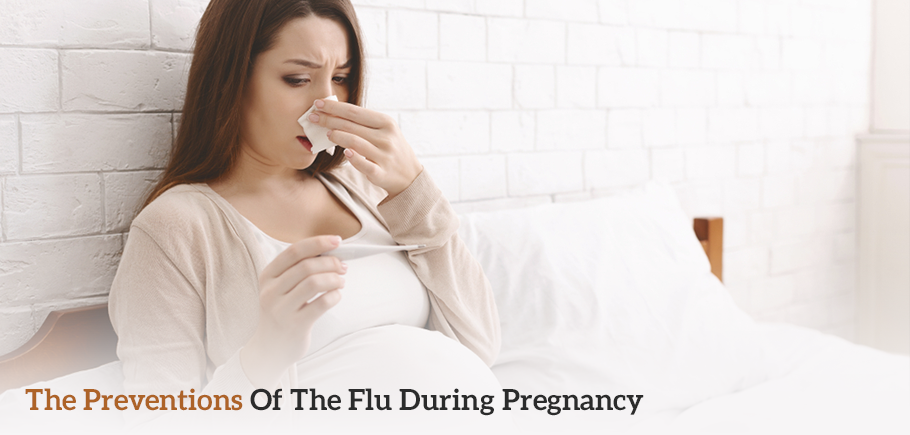 The Preventions Of The Flu During Pregnancy