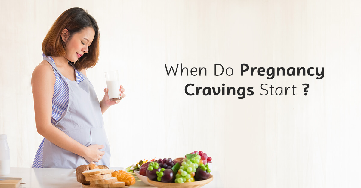 When Do Pregnancy Cravings Start?