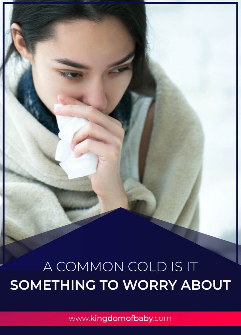 A Common Cold, is it Something to Worry About?