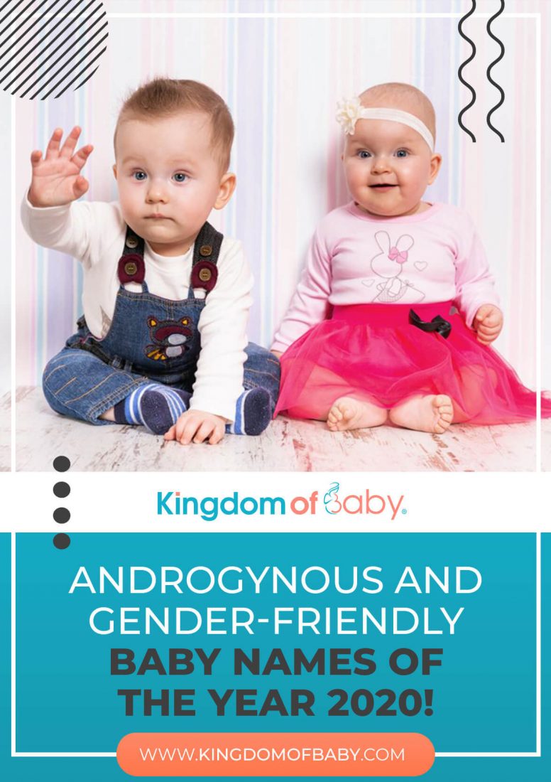 Androgynous and Gender-friendly Baby Names of the Year 2020!