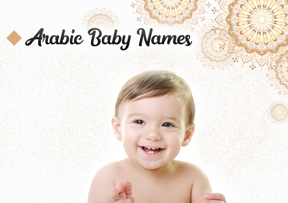 Arabic Baby Names With Beautiful Meanings That You Should Consider For your Little One