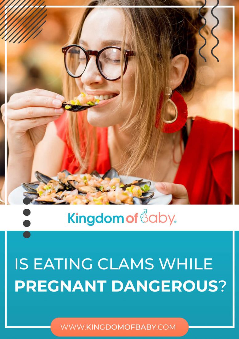 Is Eating Clams While Pregnant Dangerous?