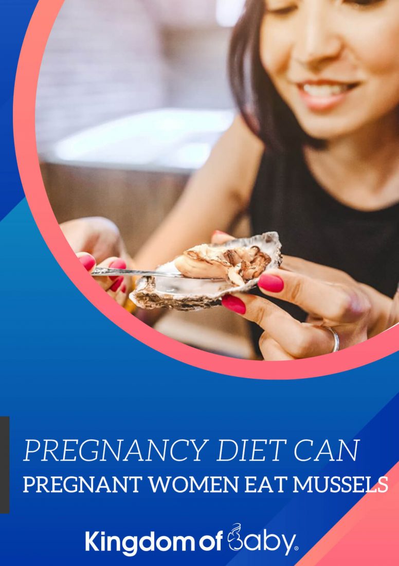 Pregnancy Diet Can Pregnant Women Eat Mussels