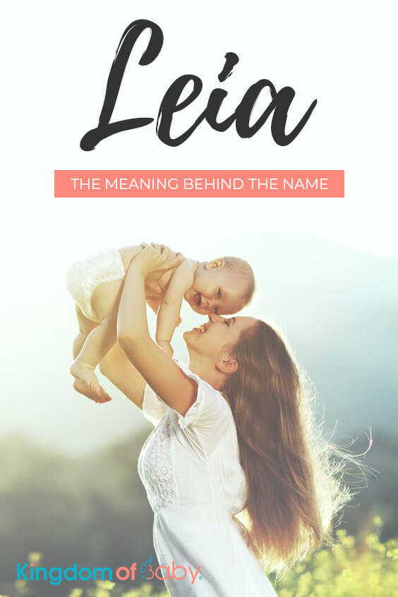 The Meaning Behind the Name ''Leia''