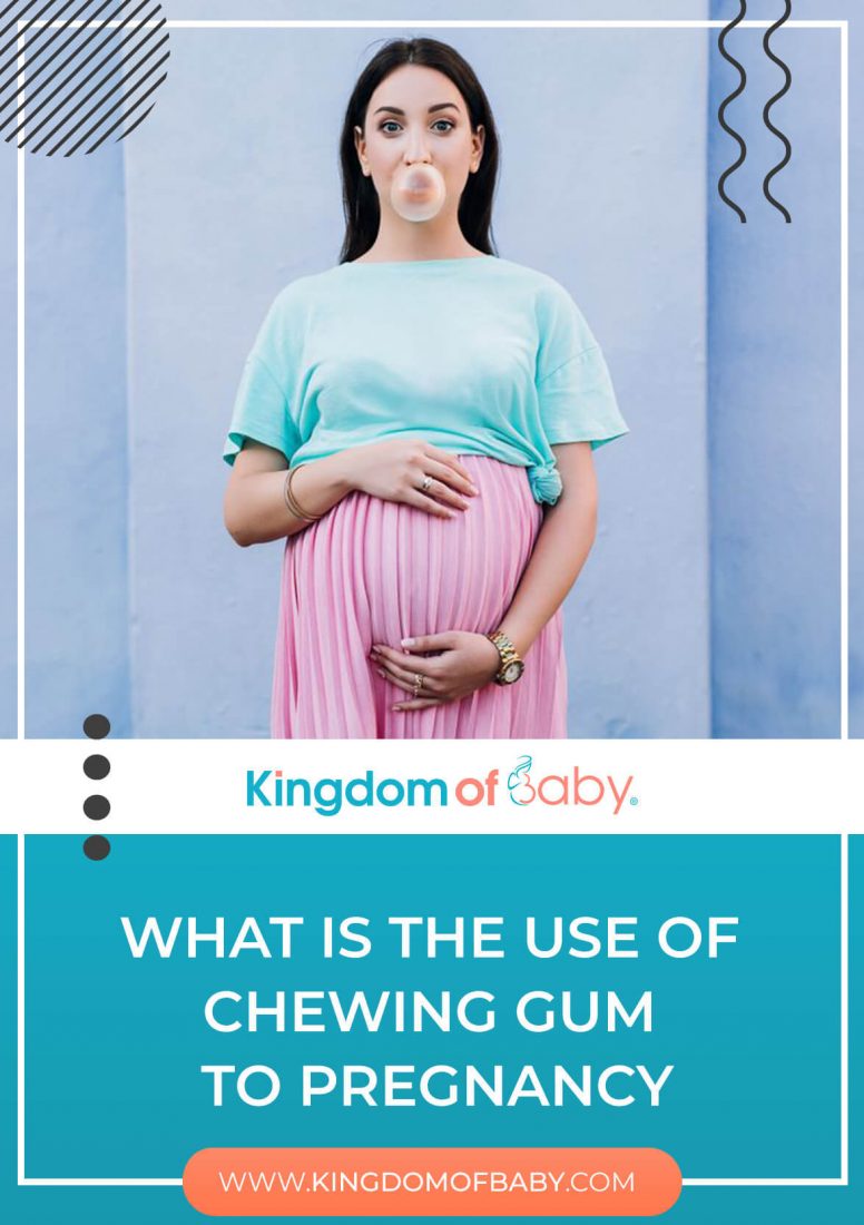 What is the Use of Chewing Gum to Pregnancy
