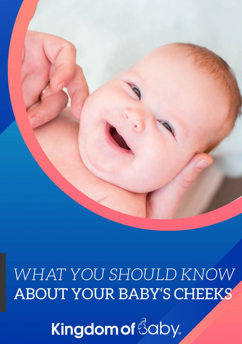 What You Should Know About Your Baby's Cheeks