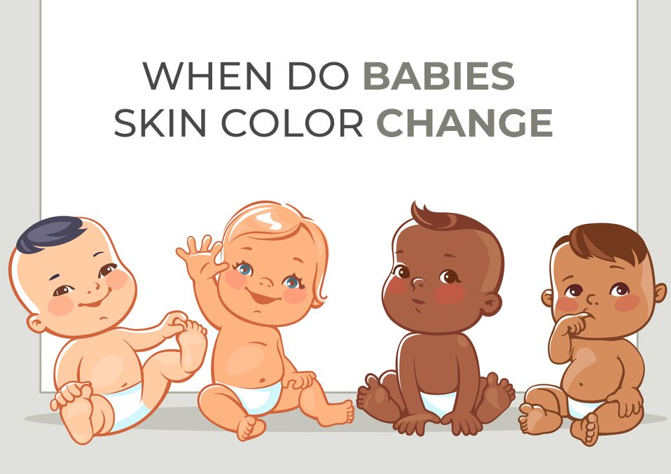 When do babies skin color change