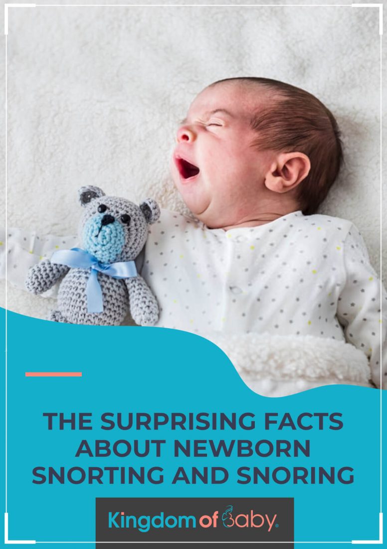 The Surprising Facts About Newborn Snorting and Snoring