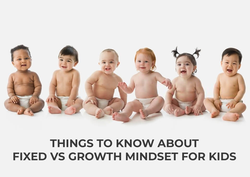 Things to Know About Fixed vs Growth Mindset for Kids