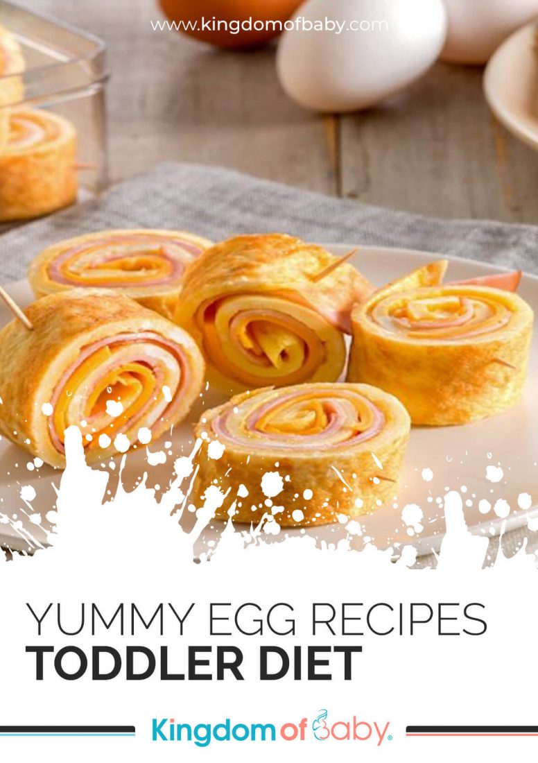 Toddler Diet: Yummy Egg Recipes