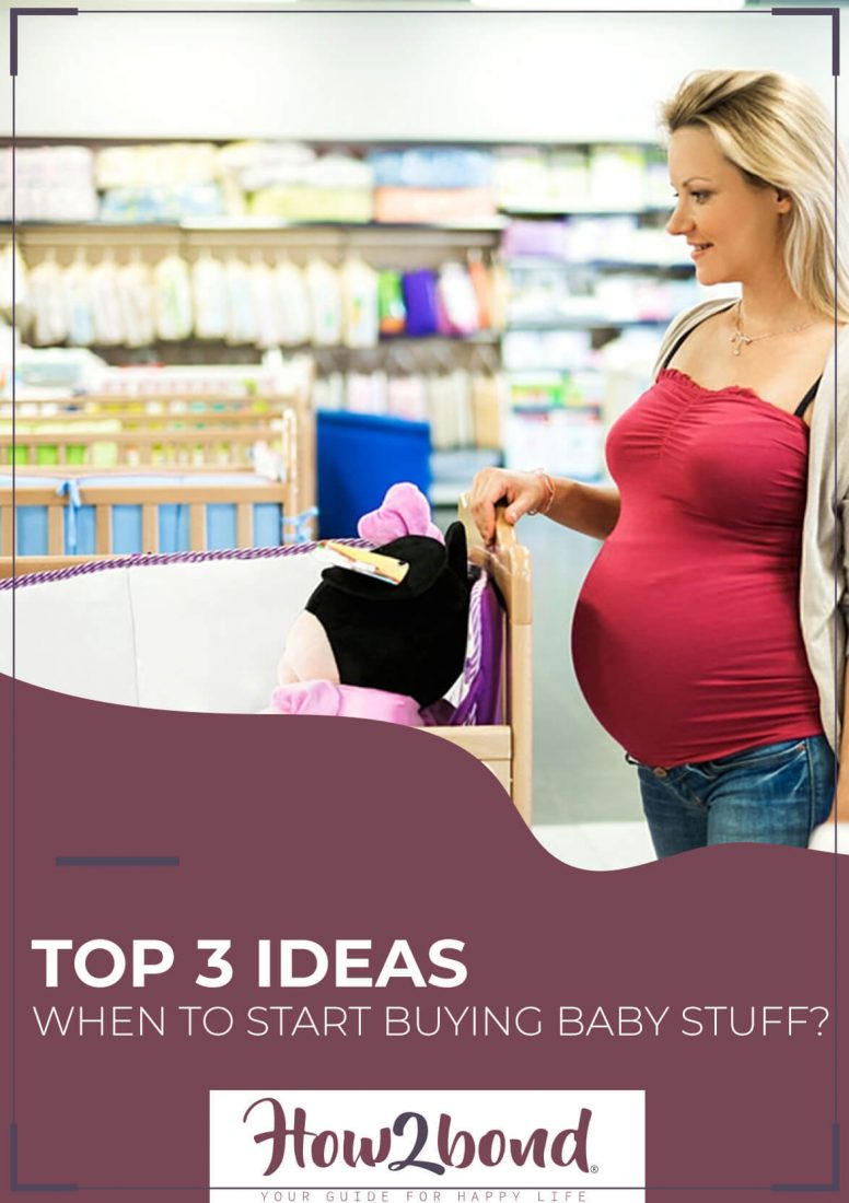 vTop 3 Ideas: When to Start  Buying Baby Stuff?