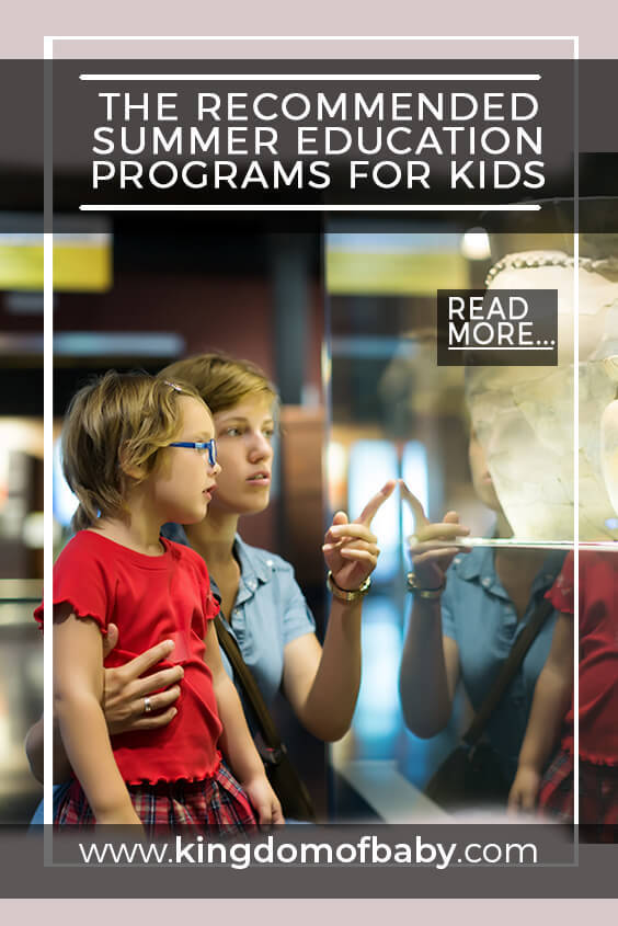 The Recommended Summer Education Programs for Kids