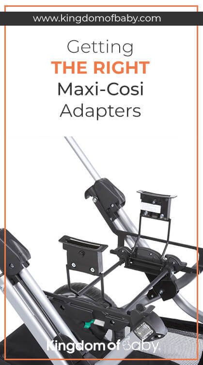 Getting the Right Maxi-Cosi Adapters