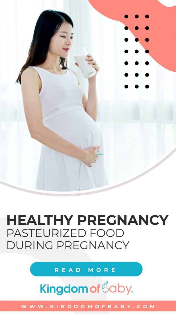 Healthy Pregnancy: Pasteurized Food During Pregnancy