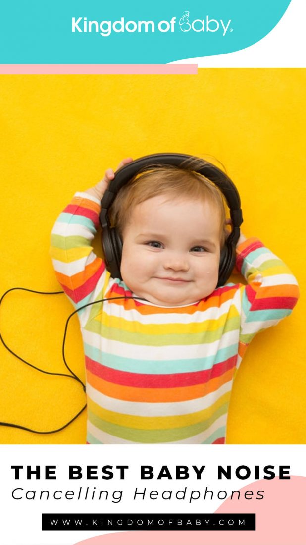 The Best Baby Noise Cancelling Headphones
