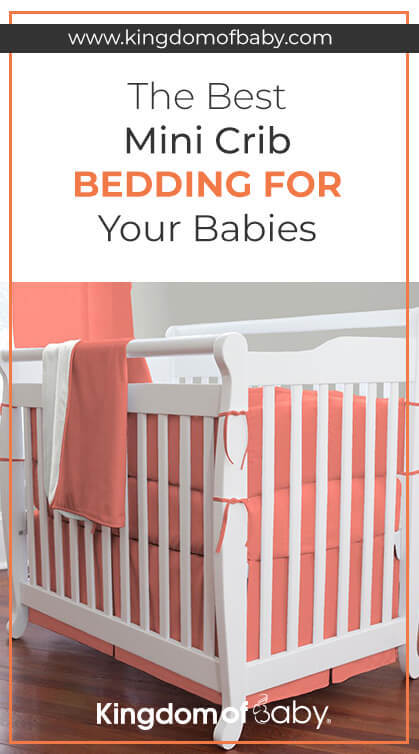 The Best Mini Crib Bedding for Your Babies
