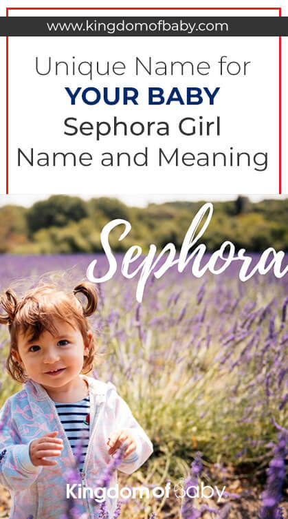 Unique Name for your Baby: Sephora Girl Name and Meaning