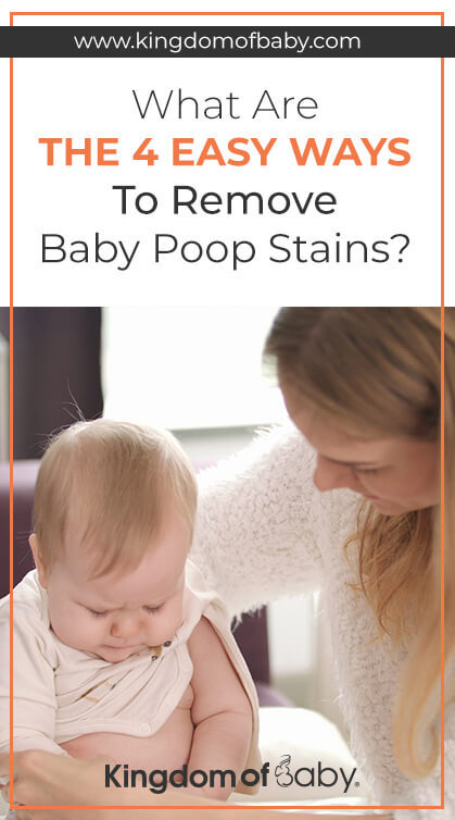 What Are The 4 Easy Ways To Remove Baby Poop Stains?