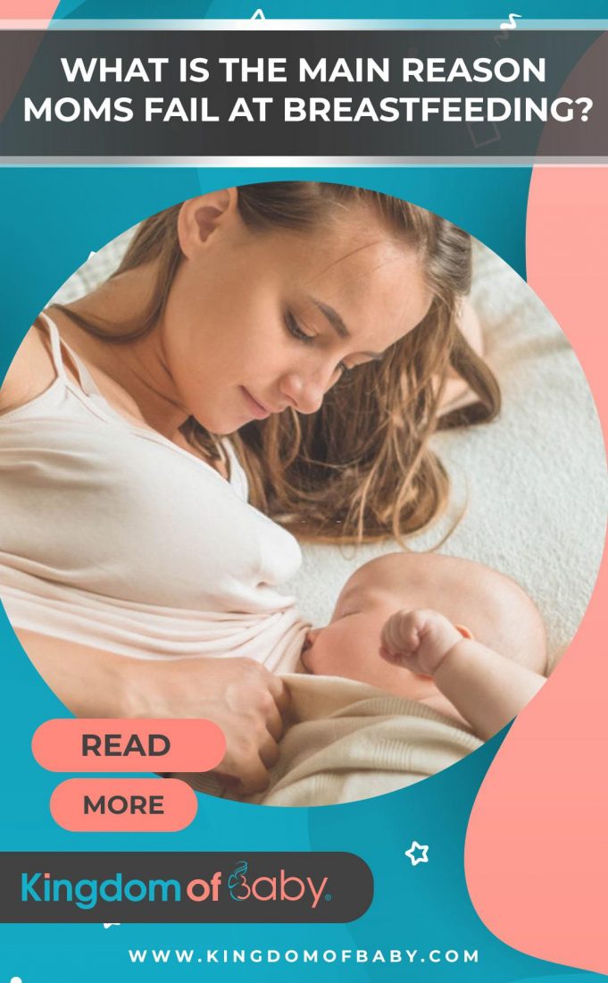 What is the Main Reason Moms Fail at Breastfeeding?