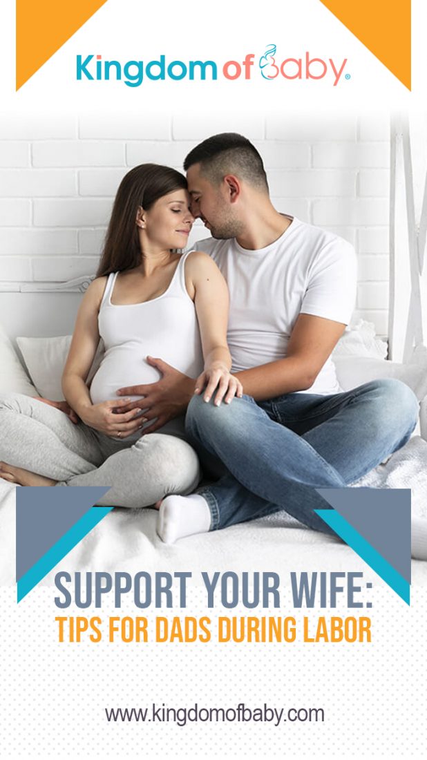 Support Your Wife: Tips for Dads During Labor